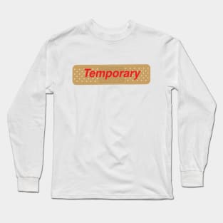 Pain Is Temporary Long Sleeve T-Shirt